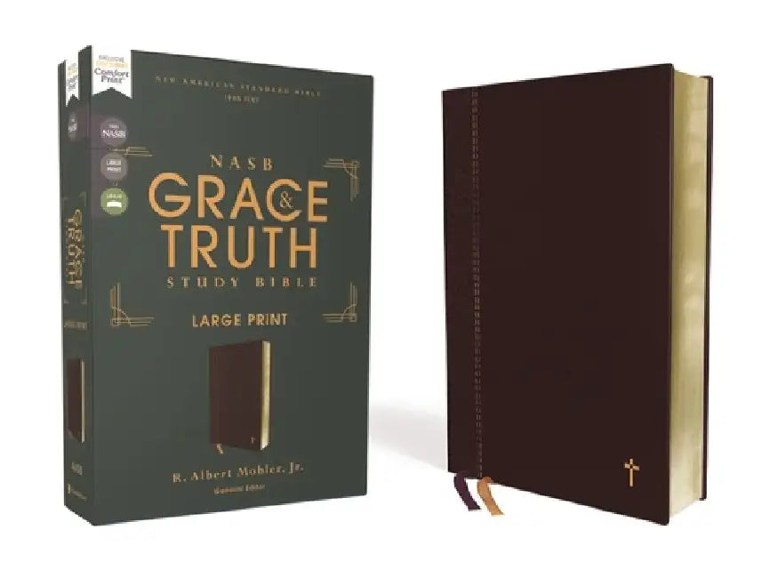 Nasb, the Grace and Truth Study Bible, Large Print, Leathersoft, Maroon, Red Letter, 1995 Text, Comfort Print by R. Albert Mohler Jr