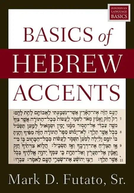 Basics of Hebrew Accents by Mark D. Futato