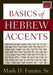 Basics of Hebrew Accents by Mark D. Futato