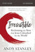 Irresistible Study Guide: Reclaiming the New That Jesus Unleashed for the World by Andy Stanley