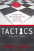 Tactics, 10th Anniversary Edition: A Game Plan for Discussing Your Christian Convictions by Gregory Koukl