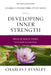 Developing Inner Strength: Receive God's Power in Every Situation by Charles F. Stanley