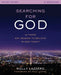 Searching for God Study Guide: Is There Any Reason to Believe in God Today? by Holly Lazzaro