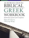 An Introduction to Biblical Greek Workbook: Elementary Syntax and Linguistics by Dana M. Harris