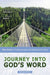 Journey Into God's Word, Second Edition: Your Guide to Understanding and Applying the Bible by J. Scott Duvall