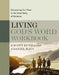 Living God's Word Workbook: Discovering Our Place in the Great Story of Scripture by J. Scott Duvall
