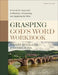 Grasping God's Word Workbook: A Hands-On Approach to Reading, Interpreting, and Applying the Bible by J. Scott Duvall