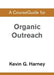 A CourseGuide for Organic Outreach by Zondervan