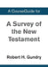 A Survey of the New Testament: 5th Edition by Zondervan