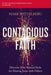 Contagious Faith Study Guide: Discover Your Natural Style for Sharing Jesus with Others by Mark Mittelberg
