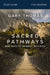 Sacred Pathways Study Guide: Nine Ways to Connect with God by Gary Thomas