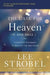 The Case for Heaven (and Hell) Study Guide: A Journalist Investigates Evidence for Life After Death by Lee Strobel