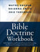 Bible Doctrine Workbook: Study Questions and Practical Exercises for Learning the Essential Teachings of the Christian Faith by Brianna Smith
