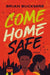 Come Home Safe by Zondervan