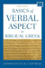 Basics of Verbal Aspect in Biblical Greek: Second Edition by Constantine R. Campbell
