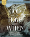 The God of the How and When Study Guide Plus Streaming Video by Kathie Lee Gifford