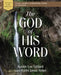 The God of His Word Study Guide Plus Streaming Video by Kathie Lee Gifford