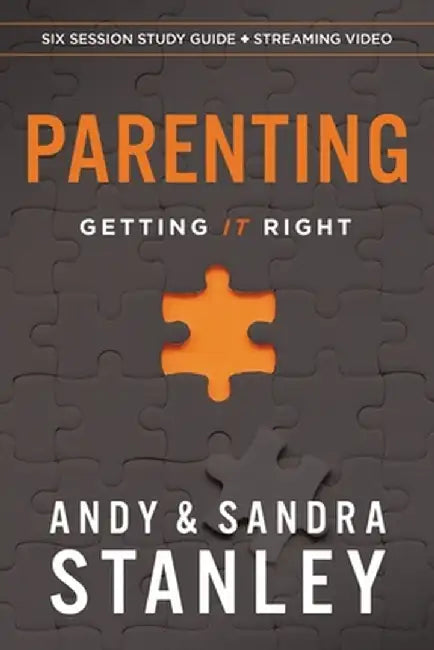Parenting Study Guide Plus Streaming Video: Getting It Right by Andy Stanley