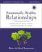 Emotionally Healthy Relationships Expanded Edition Workbook Plus Streaming Video: Discipleship That Deeply Changes Your Relationship with Others by Peter Scazzero