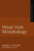 Weak Verb Morphology: 4 by Adam J. Howell
