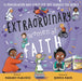 Extraordinary Women of Faith: 31 Trailblazers Who Loved God and Changed the World by Margaret McAllister, Summer Macon