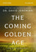 The Coming Golden Age Bible Study Guide by David Jeremiah