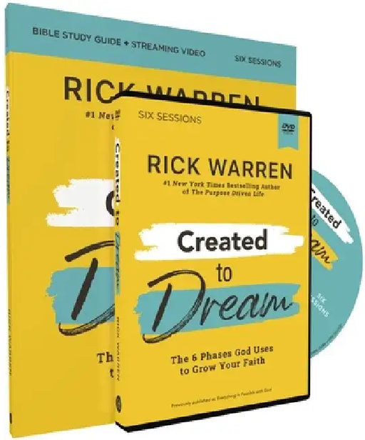 Created to Dream Study Guide with DVD: The 6 Phases God Uses to Grow Your Faith by Rick Warren