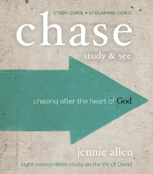 Chase Bible Study Guide Plus Streaming Video: Chasing After the Heart of God by Jennie Allen