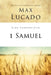 Life Lessons from 1 Samuel: The Importance of Finishing Well by Max Lucado