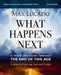 What Happens Next Bible Study Guide Plus Streaming Video: A Traveler's Guide Through the End of This Age by Max Lucado