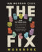 The Fix Workbook: How the Twelve Steps Offer a Surprising Path of Transformation for the Well-Adjusted, the Down-And-Out, and Everyone in Between by Ian Morgan Cron