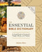 The Essential Bible Dictionary: A Visual Guide to Scripture's People, Places, and Themes by Moisés Silva