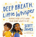 Deep Breath, Little Whisper: Praying Every Little Word Your Heart Wants to Say by Scott James, Irina Avgustinovich