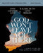 God Won't Leave You There Bible Study Guide Plus Streaming Video: A Bible Study on the Life of Joseph by Anne Graham Lotz, Rachel-Ruth Lotz Wright