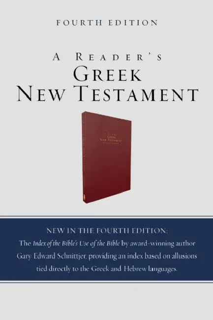 A Reader's Greek New Testament: Fourth Edition by Richard J. Goodrich, Albert L. Lukaszewski