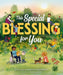 This Special Blessing for You by Eric Schrotenboer, Denise Hughes