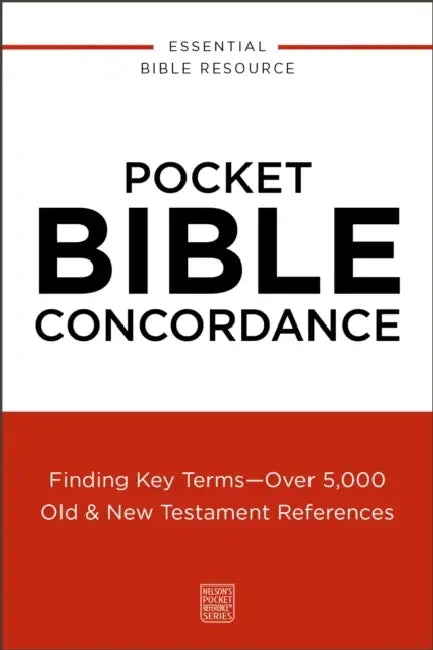 Pocket Bible Concordance: Finding Key Terms---Over 5,000 Old and New Testament References by Thomas Nelson