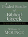 A Graded Reader of Biblical Greek by William D. Mounce