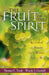The Fruit of the Spirit: Becoming the Person God Wants You to Be by Thomas E. Trask, Wayde I. Goodall