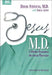Jesus, M.D.: A Doctor Examines the Great Physician by David Stevens MD