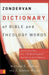 Zondervan Dictionary of Bible and Theology Words by Matthew S. DeMoss