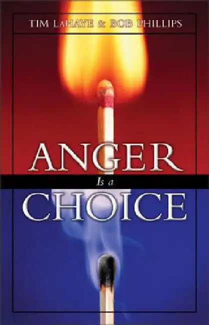 Anger is a Choice by Tim LaHaye