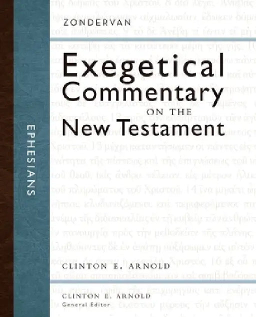 Ephesians by Clinton E. Arnold