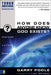 How Does Anyone Know God Exists? by Garry D. Poole
