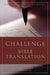 The Challenge of Bible Translation: Communicating God's Word to the World by Glen G. Scorgie