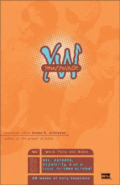 Youthwalk: Sex, Parents, Popularity, and Other Topics for Teen Survival by Walk Thru the Bible, Bruce Wilkinson