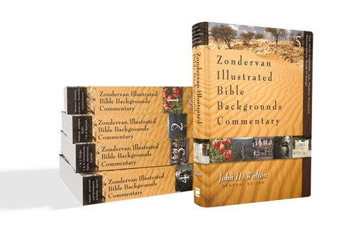 Zondervan Illustrated Bible Backgrounds Commentary: Old Testament Set by John H. Walton