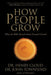 How People Grow: What the Bible Reveals about Personal Growth by Henry Cloud
