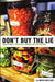 Don't Buy the Lie: Discerning Truth in a World of Deception by Mark Matlock