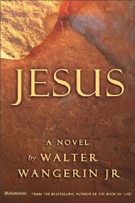 Jesus by Walter Wangerin Jr